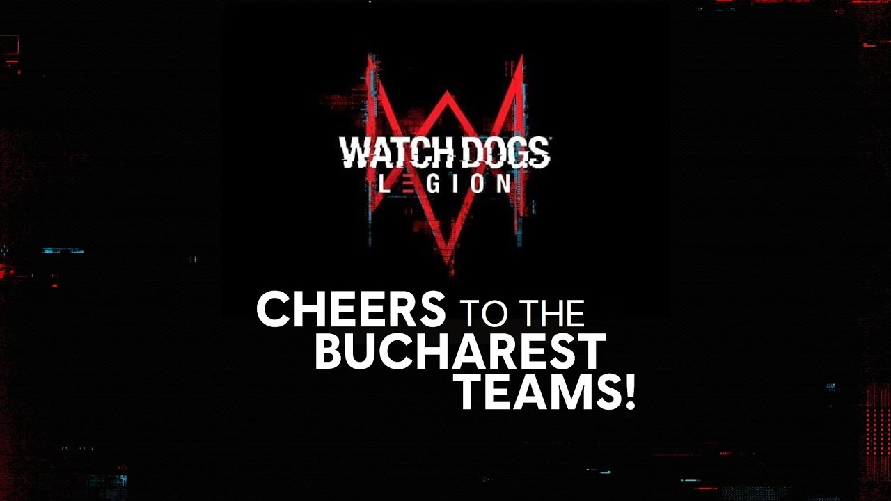 watch video: Watch Dogs: Legion | Cheers to the Bucharest teams! 