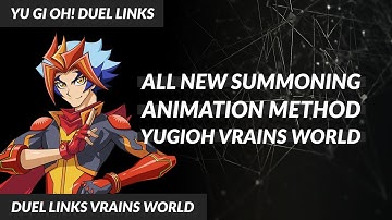 Ritual, Fusion, Synchro, Xyz, Pendulum & Link summon Animation Vrains World [Yu Gi Oh! Duel Links]