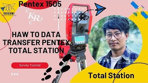 Haw to Data Transfer Total station Pentex data.