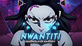 Nwantiti I Demon Slayer [AMV/Edit] Quick Edit !