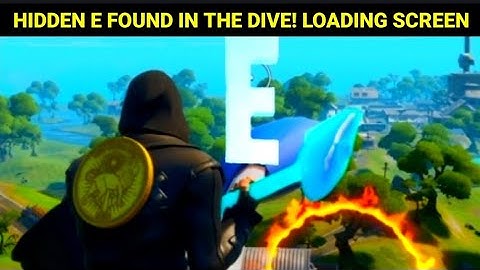 Search the Hidden E Found in the Dive Loading Screen | Fortnite letter E Location