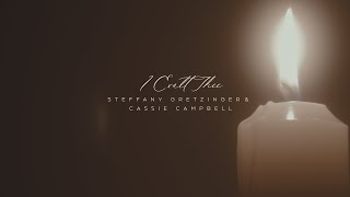 Video thumbnail of "Steffany Gretzinger - I Exalt Thee (feat. Cassie Campbell) [Official Lyric Video]"