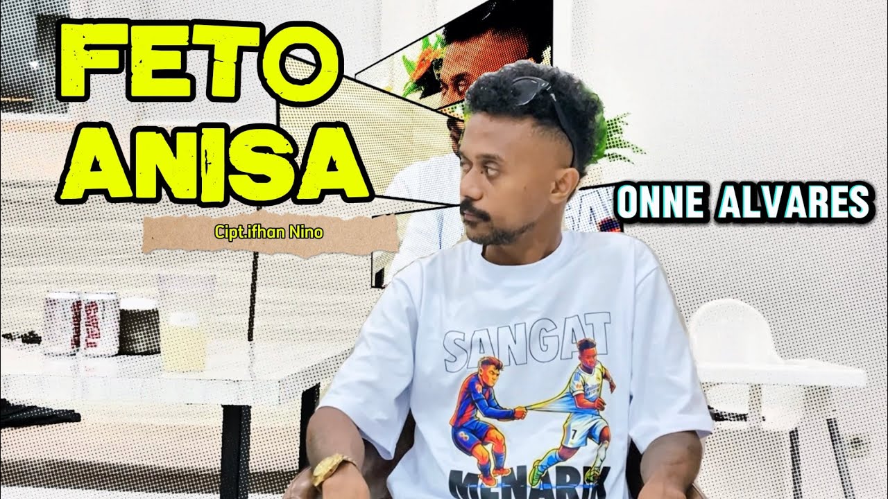 FETO ANISA || ONNE ALVARES || Cipt. IFHAN NINO || OFFICIAL MUSIC VIDEO