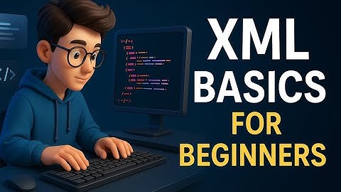 XML | Basics for Beginners | Extensible Markup Language | #xml