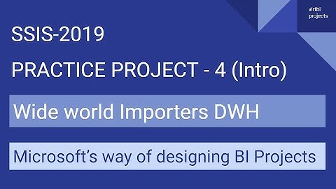 SSIS 2019 | Practice Project - 4 | Microsoft