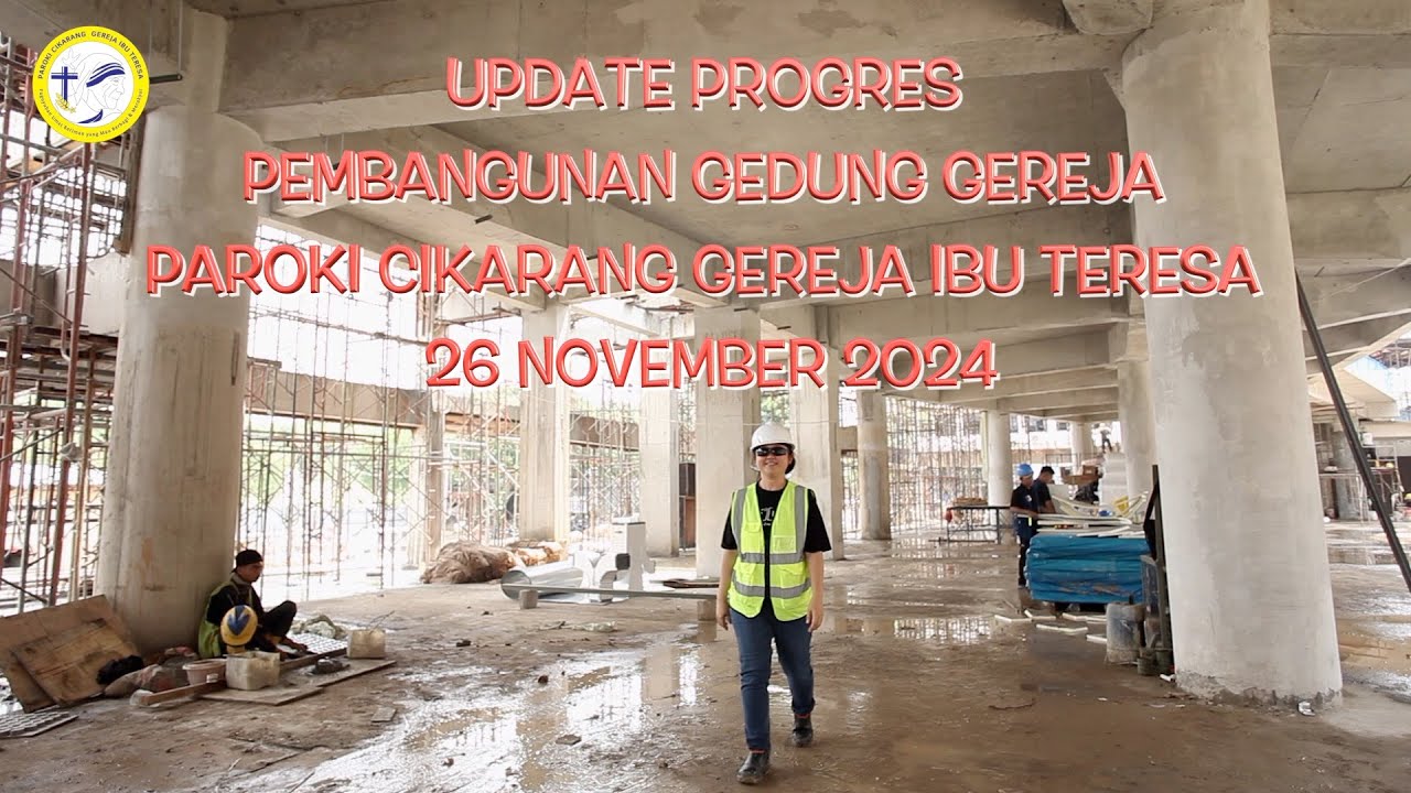 Update PROGES PEMBANGUNAN GEDUNG GEREJA 26 nov 2024
