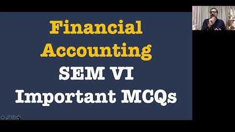 Webinar - 2 Financial Accounting | T.Y.B.Com MCQ