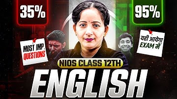 NIOS Class 12th English Most Important Questions with Solutions | Pass 100% | NO Fail