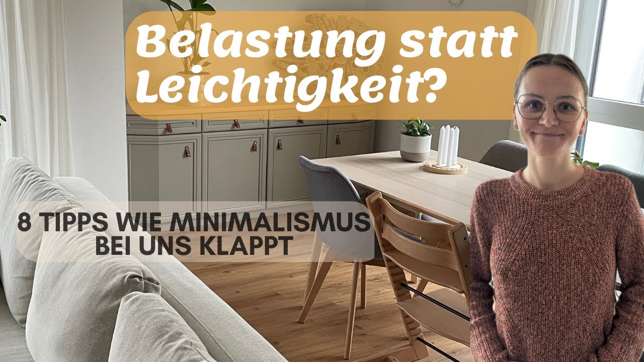 8 TIPPS, damit MINIMALISMUS nicht zur BELASTUNG wird