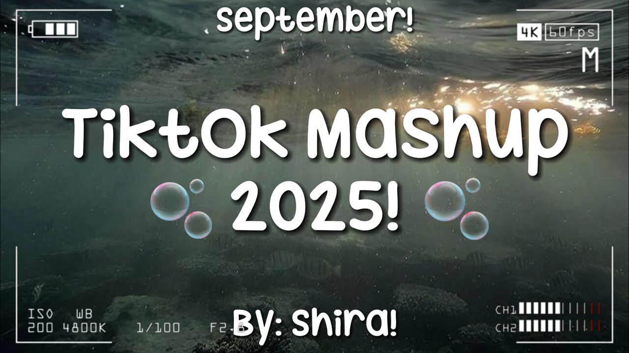 TikTok Mashup 2025! 🫧
