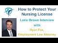 Lorie Brown Interviews Ryan Fox, Employment Law Attorney on Employment Problems for Nurses