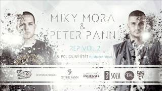 Miniatura de vídeo de "MIKY MORA a PETER PANN ft. Moloch Vlavo - Policajny stat"