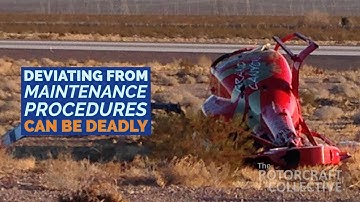 Deviating from Maintenance Procedures Can Be Deadly (The Rotorcraft Collective)