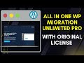 All in One WP Migration Unlimited Extension Activation With Original License Key