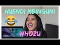 WHOZU Huendi Mbinguni REACTION