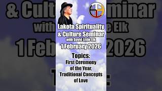 Lakota Spirituality Seminar Feb 2026 Infos #shorts #peace #love #lakota #starknowledge #spirituality