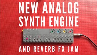 OPZ JAM with new analog synth engine and reverb fx (no talking)
