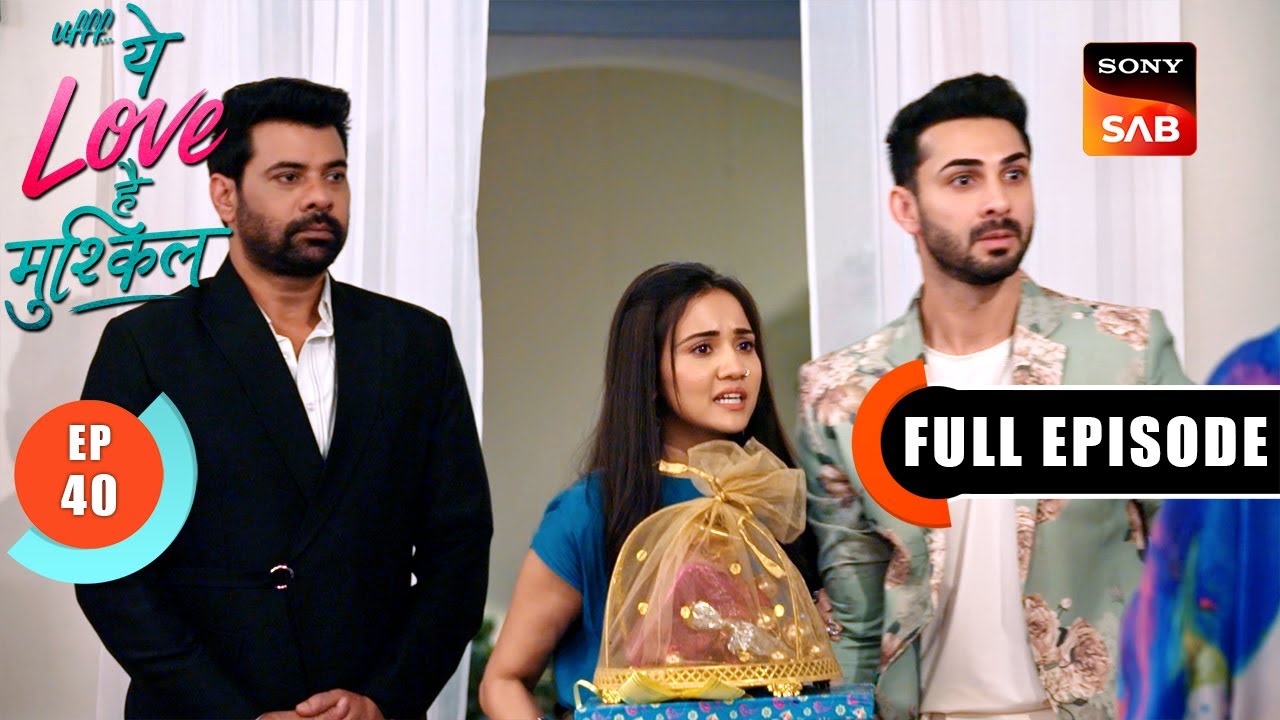 Bass Ho Gaya Bhaiya | Ufff…Yeh Love Hai Mushkil | Ep 40 | Full Episode | 24 July 2025