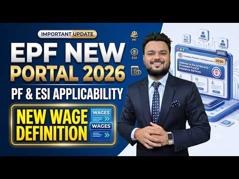 EPF New Portal 2026 | PF & ESI Applicability | New Wage Definition
