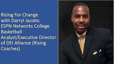 Rising For Change with Darryl Jacobs: ESPN Network...