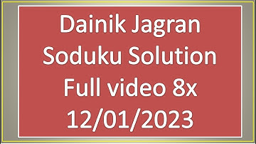 Dainik Jagran Sudoku Solution 12/01/2023 Full video in 8x speed #sudoku #video @sudokusolution2971