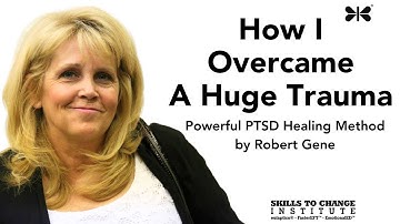 808 Overcoming Trauma: Powerful PTSD Healing Method Robert Gene