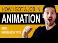 How I Got a Job in Animation and Interview Tips