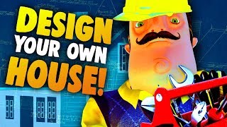 DESIGNING & DECORATING A NEW HOUSE | Hello Neighbor CUSTOM MAP/MOD|Lets Play/Gameplay ModKit Secrets