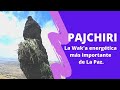 Conocí la Wak'a más energética de La Paz - Pajchiri