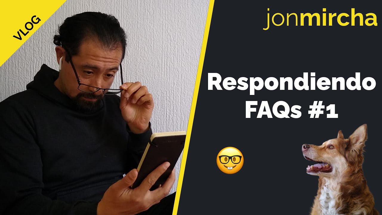 🤓 Respondiendo FAQs #1 - jonmircha - YouTube