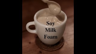 【Vlog】Soy Milk Foam ಠ ಠ