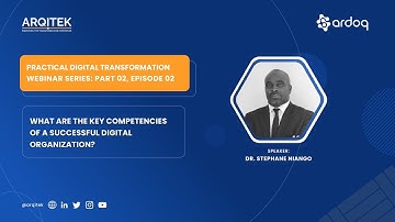 Digital Transformation Webinar Series | Key Competencies of a successful Digital Organisation