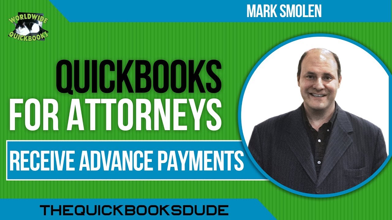 QUICKBOOKS FOR ATTORNEYS - Receive advance payments (retainers) from clients - YouTube