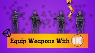 Weapons Equipment System using IK | Unity Animation Rigging | Unity Tutorial