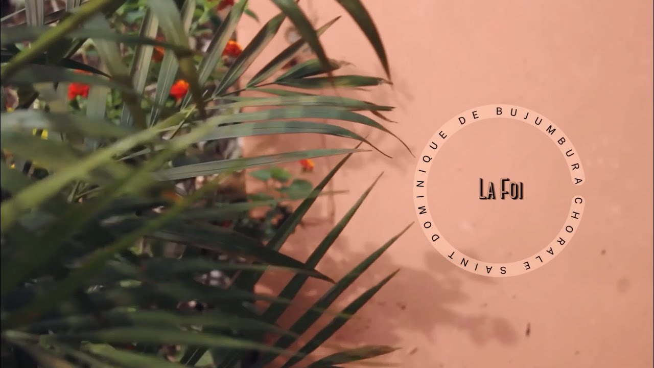 Chorale Saint Dominique de Bujumbura La Foi [Lyrics] YouTube