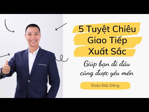 Video 5 Tuyệt Chiêu Giao Tiếp Xuất Sắc | Kỹ Năng Giao Tiếp |... - YouTube