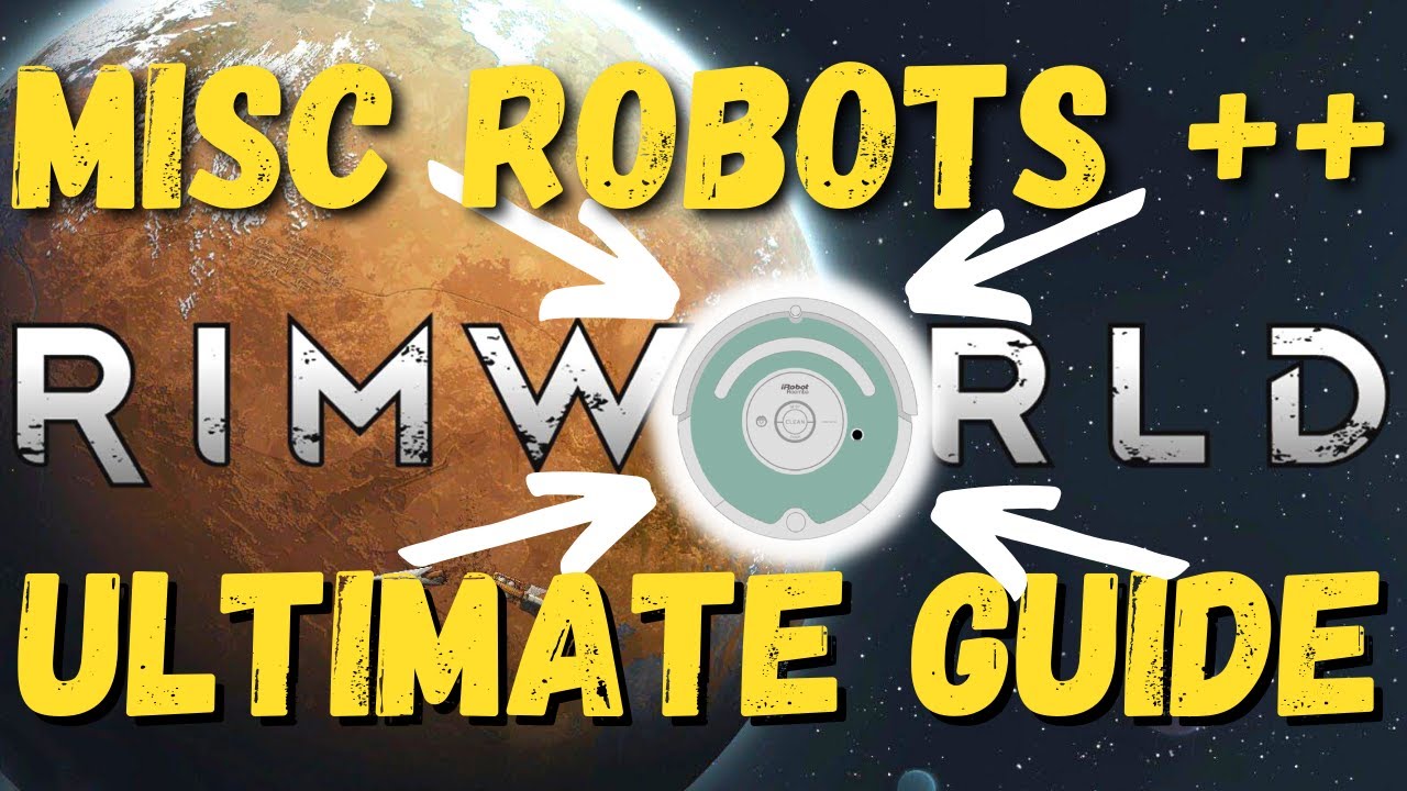 korrekt Evaluering evne Why This Is One Of The Best Rimworld Mods EVER! Misc Robots ++ Guide -  YouTube