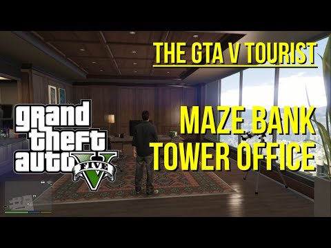 The GTA V Tourist: Maze Bank Tower Office