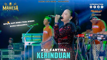 Ayu Cantika - Kerinduan I Mahesa Music Live Gedeg - Mojokerto