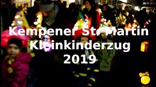 Kleinkinderzug 2019 ☀️🌝⭐️ Kempener St. Martinszug