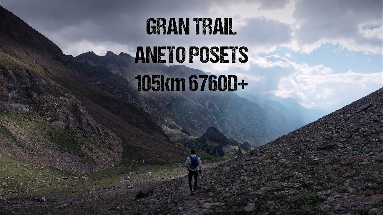 Gran Trail Aneto-Posets desde dentro | 105K +6760m en el corazón del Pirineo