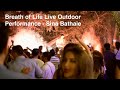 Breath Of Life Live Outdoor Performance SinaBathaie Breath Of Life Live Outdoor Performance SinaBathaie