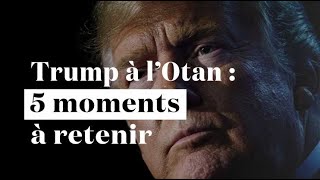 Attaque contre l'Allemagne, financement... 5 moments à retenir de Trump à l'Otan