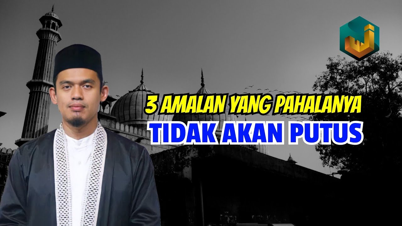 3 Amalan yang pahalanya tidak akan terputus di dunia dan akhirat