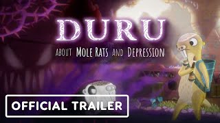 Duru - About Mole Rats and Depression - Official Release Date Announcement Trailer