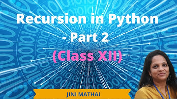 Recursion - Part 2 (Class XII)
