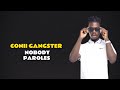 Conii gangster - Nobody _ (clip officiel)_ lyrics