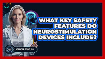What Key Safety Features Do Neurostimulation Devices Include?