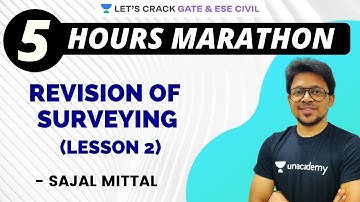 L 02 | Revision Of Surveying | Marathon Session | GATE/ESE 2021 | Sajal Mittal