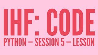 Intro to Python — Lesson 5